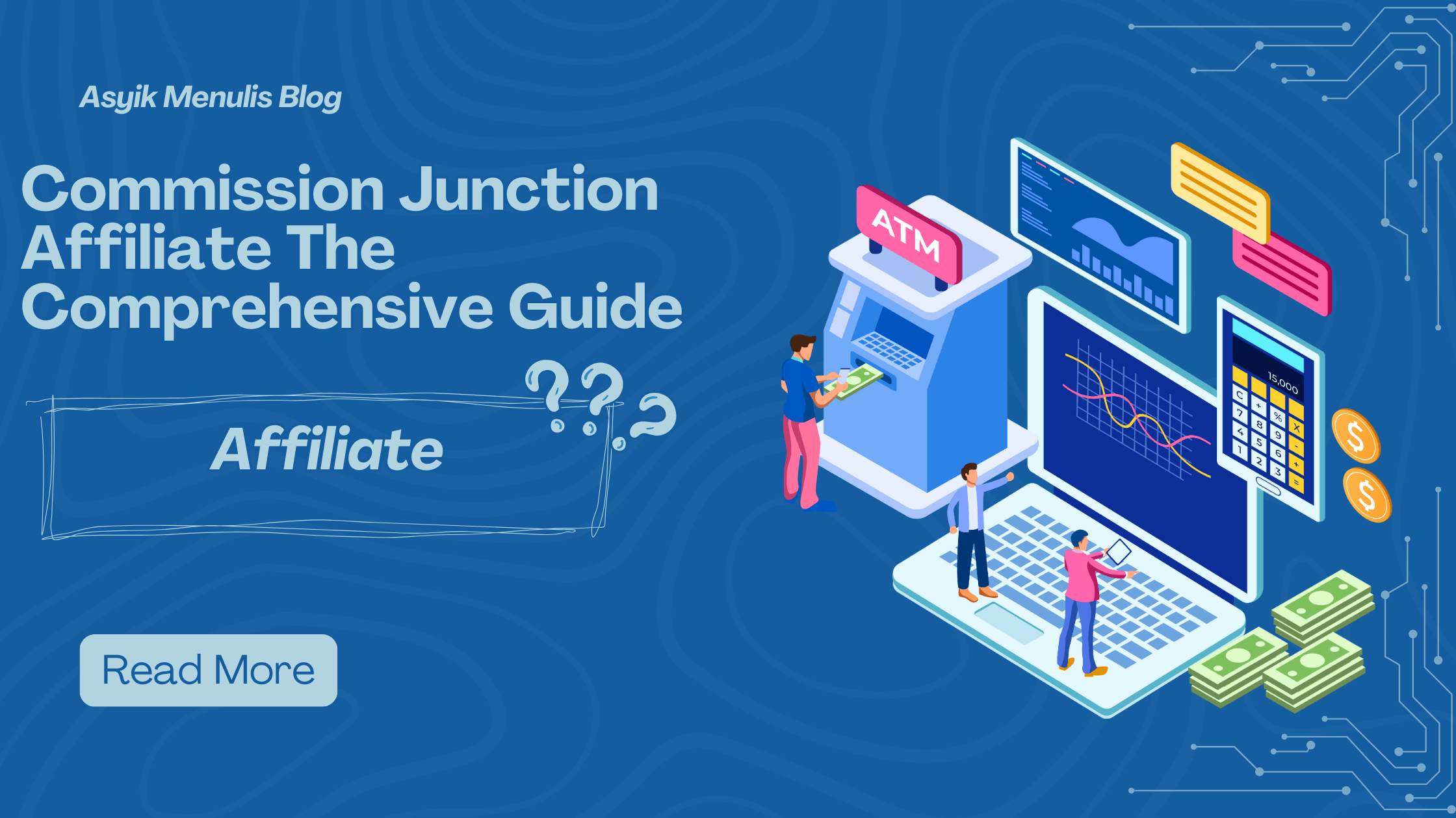 Commission Junction Affiliate The Comprehensive Guide